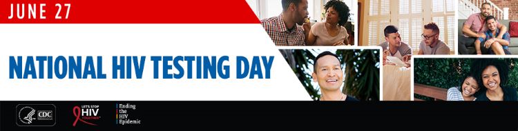 June 27 - National HIV Testing Day