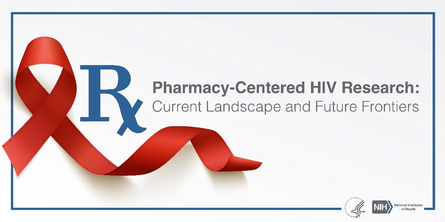 Pharmacy-Centered HIV Research: Current Landscape and Future Frontiers